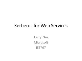 Kerberos for Web Services