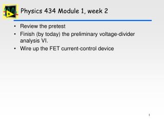 Physics 434 Module 1, week 2