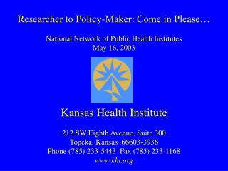 Researcher to Policy-Maker: Come in Please… National Network of Public Health Institutes