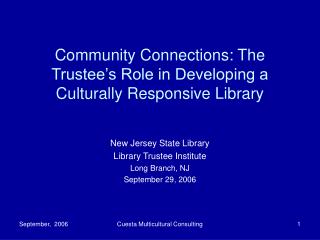 Community Connections: The Trustee’s Role in Developing a Culturally Responsive Library