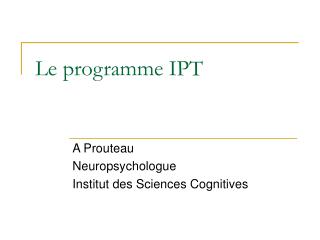 Le programme IPT