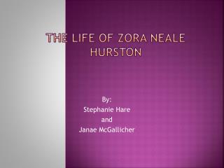 The Life of Zora Neale Hurston
