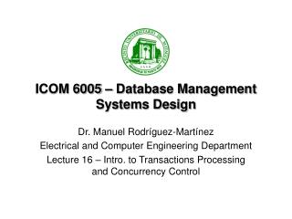 ICOM 6005 – Database Management Systems Design