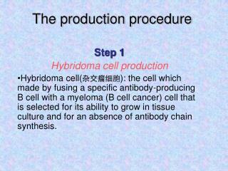 The production procedure