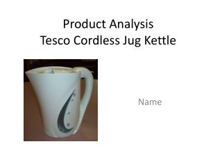 Product Analysis Tesco Cordless Jug Kettle