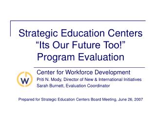 Strategic Education Centers “Its Our Future Too!” Program Evaluation