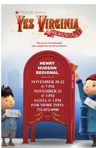 NOVEMBER 20-22 @ 7 PM NOVEMBER 23 @ 3 PM SANTA @ 1 PM FOR MORE INFO: 732-872-0900