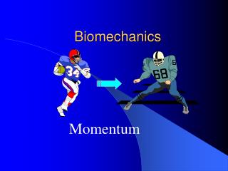 Biomechanics