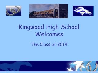 Kingwood High School Welcomes