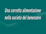 Una corretta alimentazione nella societ del benessere