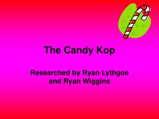 The Candy Kop