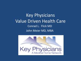 Key Physicians Value Driven Health Care