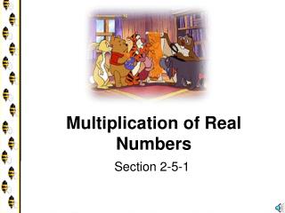 Multiplication of Real Numbers