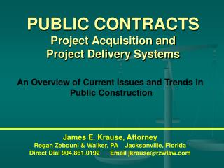 PUBLIC CONTRACTS Project Acquisition and Project Delivery Systems