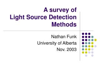 A survey of Light Source Detection Methods