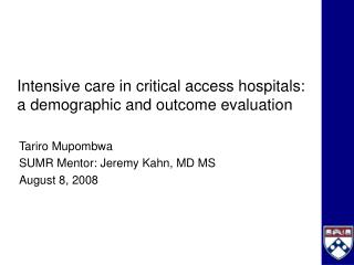 Intensive care in critical access hospitals: a demographic and outcome evaluation
