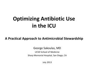 Optimizing Antibiotic Use in the ICU A Practical Approach to Antimicrobial Stewardship