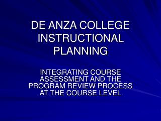 DE ANZA COLLEGE INSTRUCTIONAL PLANNING