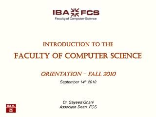 Introduction to the Faculty of computer science Orientation – fall 2010 September 14 th 2010