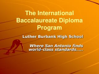 The International Baccalaureate Diploma Program