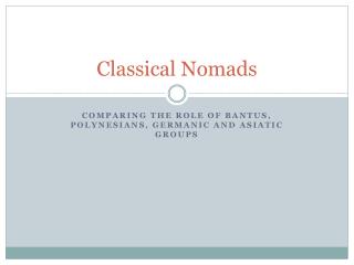 Classical Nomads
