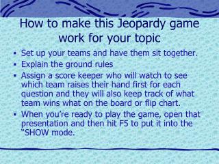 How to make this Jeopardy game work for your topic