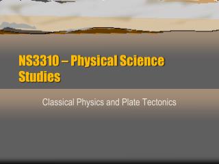 NS3310 – Physical Science Studies