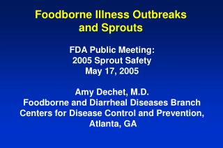 Foodborne Illness Outbreaks and Sprouts