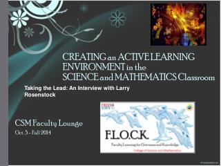 CREATING an ACTIVE LEARNING ENVIRONMENT in the SCIENCE and MATHEMATICS Classroom