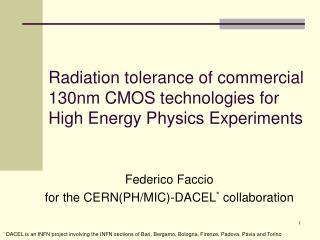 Radiation tolerance of commercial 130nm CMOS technologies for High Energy Physics Experiments