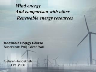 Wind energy And comparison with other Renewable energy resources