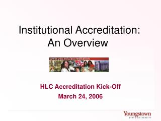 Institutional Accreditation: An Overview