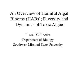 An Overview of Harmful Algal Blooms (HABs); Diversity and Dynamics of Toxic Algae