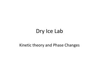 Dry Ice Lab