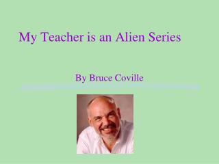 My Teacher is an Alien Series