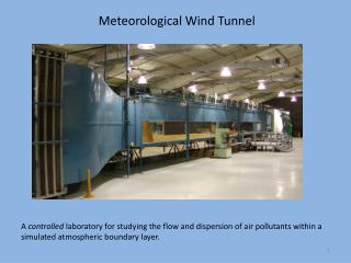 Meteorological Wind Tunnel
