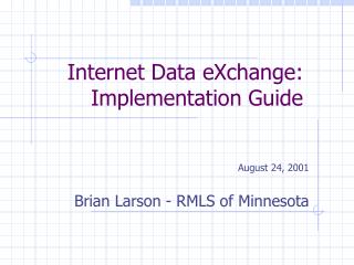 Internet Data eXchange: Implementation Guide