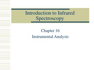 Introduction to Infrared Spectroscopy