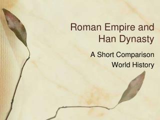 Roman Empire and Han Dynasty