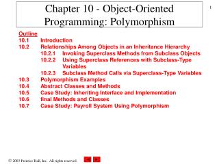 Chapter 10 - Object-Oriented Programming: Polymorphism