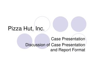 Pizza Hut, Inc.