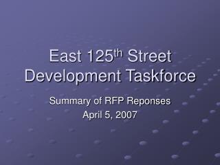 East 125 th Street Development Taskforce