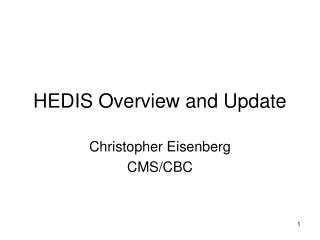 HEDIS Overview and Update