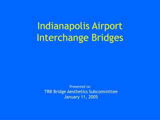 Indianapolis Airport Interchange Bridges