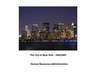 The City of New York – HRA/MIS