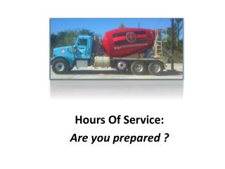 Hours Of Service: Are you prepared ?
