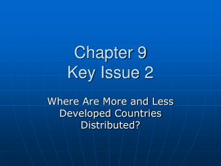 Chapter 9 Key Issue 2