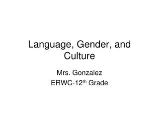 Language, Gender, and Culture