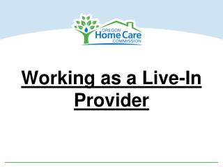 Working as a Live-In Provider