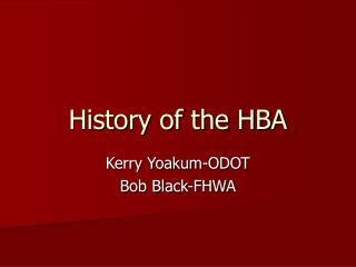 History of the HBA